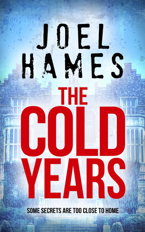 The Cold Years by Joel Hames