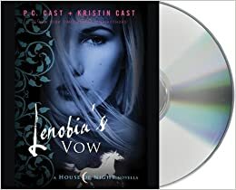 Lenobia's Vow: A House of Night Novella by P.C. Cast, Caitlin Davies, Kristin Cast