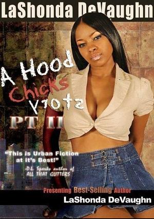 A Hood Chick's Story Pt. 2 by Lashonda Devaughn