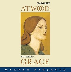 Nimeltään Grace by Margaret Atwood