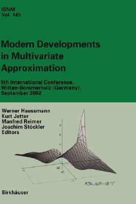 Modern Developments in Multivariate Approximation: 5th International Conference, Witten-Bommerholz (Germany), September 2002 by 