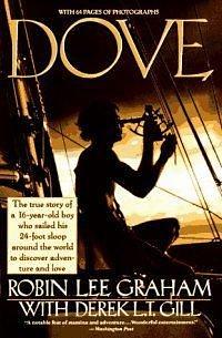 Dove. by Robin Lee. Graham by Robin Lee Graham, Robin Lee Graham