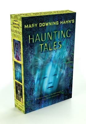 Mary Downing Hahn's Haunting Tales by Mary Downing Hahn