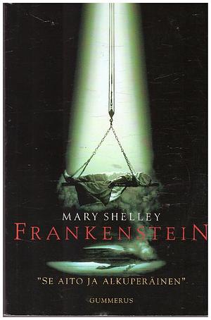 Frankenstein by Mary Shelley