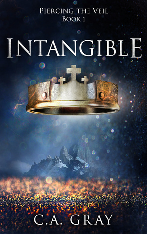 Intangible by C.A. Gray