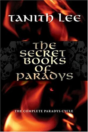 The Secret Books of Paradys by Tanith Lee