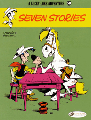 Seven stories (Lucky Luke, #50) by René Goscinny, Morris, Jerome Saincantin