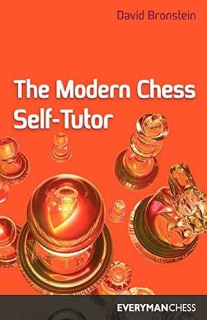 Modern Chess Self-Tutor by David Ionovich Bronstein
