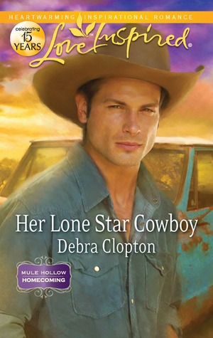 Her Lone Star Cowboy by Debra Clopton