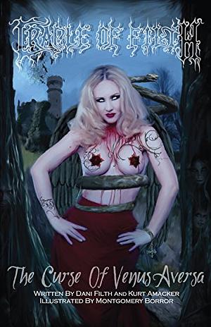 The Curse of Venus Aversa by Dani Filth, Kurt Amacker