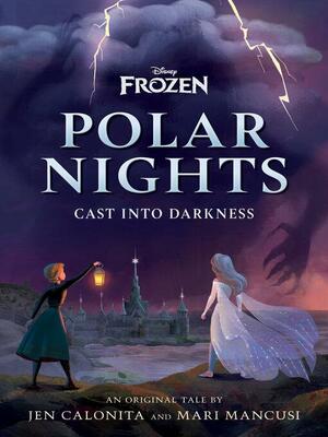 Disney Frozen Polar Nights by Jen Calonita, Mari Mancusi