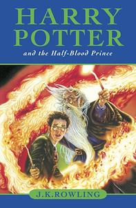 Harry Potter and the Half-Blood Prince by J.K. Rowling