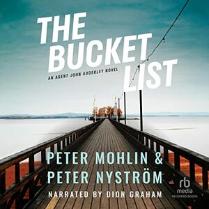 The Bucket List by Peter Mohlin