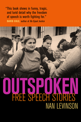 Outspoken: Free Speech Stories by Nan Levinson