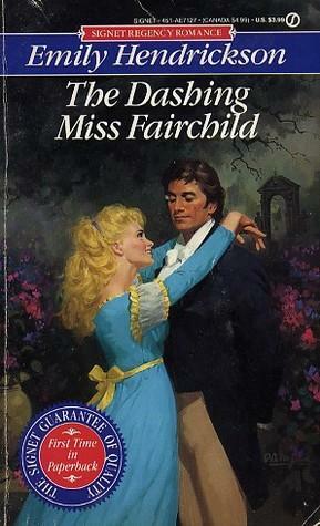 The Dashing Miss Fairchild by Emily Hendrickson