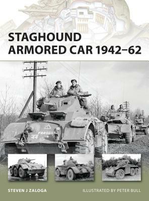 Staghound Armored Car 1942-62 by Steven J. Zaloga