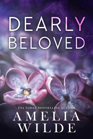 Dearly Beloved by Amelia Wilde