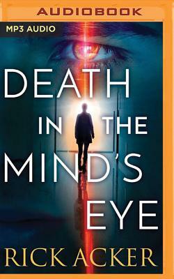 Death in the Mind's Eye by Rick Acker