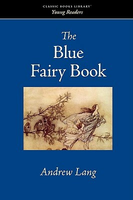 The Blue Fairy Book by Andrew Lang