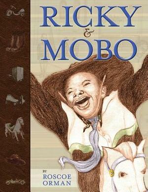 Ricky and Mobo by Roscoe Orman