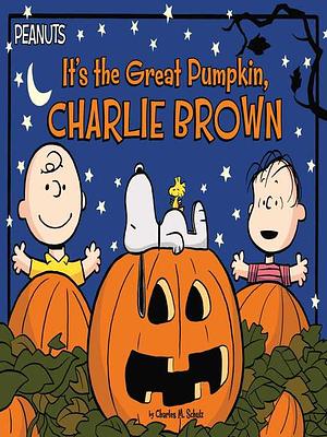 It's the Great Pumpkin, Charlie Brown: with audio recording by Scott Jeralds, Charles M. Schulz, Charles M. Schulz