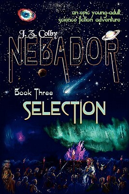 NEBADOR Book Three: Selection: (Global Edition) by 