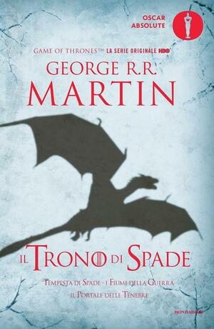 Il Trono di Spade 3. Tempesta di Spade, Fiumi della Guerra, Il Portale delle Tenebre. by George R.R. Martin