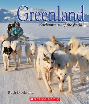 Greenland (Enchantment of the World) by Ruth Bjorklund