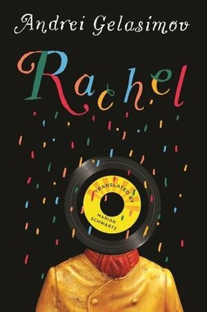 Rachel by Marian Schwartz, Andrey Gelasimov