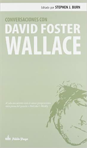 Conversaciones con David Foster Wallace by Stephen J. Burn, David Foster Wallace