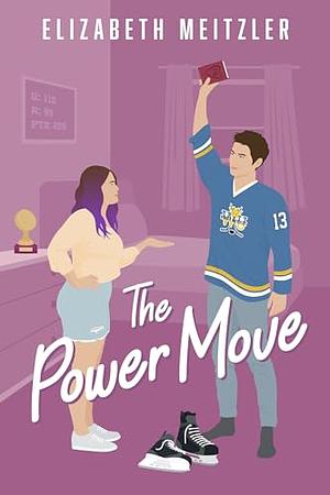 The Power Move by Elizabeth Meitzler
