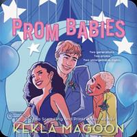 Prom Babies by Kekla Magoon
