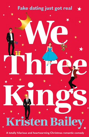 We Three Kings by Kristen Bailey