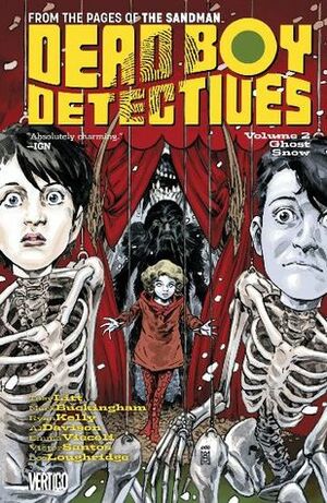 Dead Boy Detectives, Volume 2: Ghost Snow by Ryan Kelly, Toby Litt, Mark Buckingham