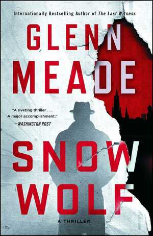 Snow Wolf by Glenn Meade