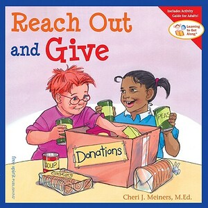 Reach Out and Give by Cheri J. Meiners