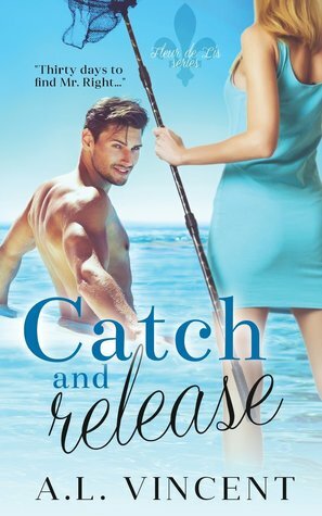 Catch and Release by A.L. Vincent