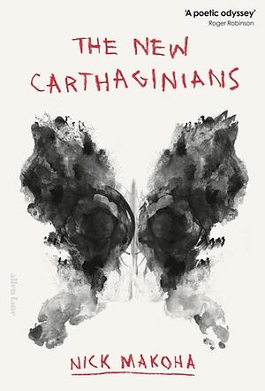 The New Carthaginians by Nick Makoha