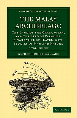 The Malay Archipelago 2 Volume Set by Alfred Russell Wallace