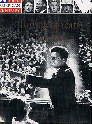 Turbulent Years: The 60s by Time-Life Books