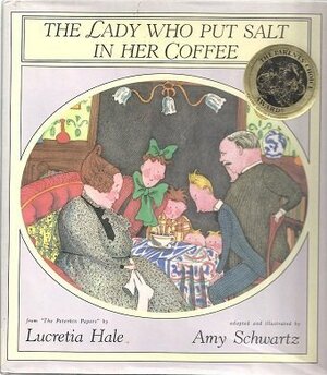 The Lady Who Put Salt in Her Coffee: From the Peterkin Papers by Lucretia P. Hale