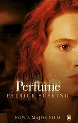 Perfume: The Story of a Murderer by Patrick Süskind