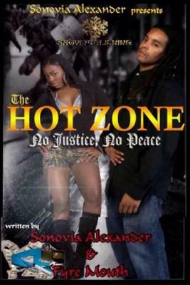 The Hot Zone by Fyre Mouth, Sonovia Alexander