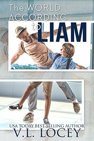 The World According To Liam by V.L. Locey