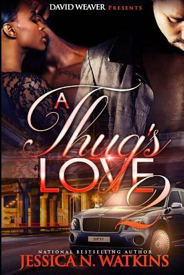 A Thug's Love 2 by Jessica Watkins