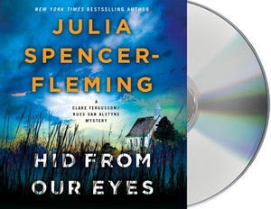 Hid from Our Eyes: A Clare Fergusson/Russ Van Alstyne Mystery by Julia Spencer-Fleming