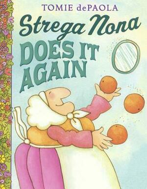 Strega Nona Does It Again by Tomie dePaola