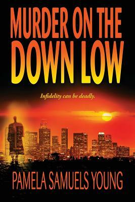 Murder on the Down Low by Pamela Samuels Young
