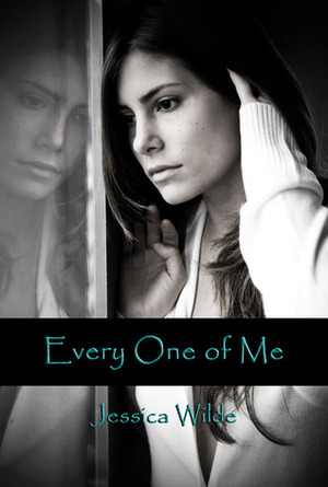 Every One of Me by Jessica Wilde