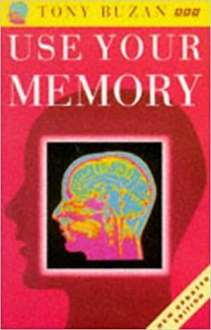 Use Your Memory by Tony Buzan